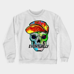 Skull at Eventually Crewneck Sweatshirt